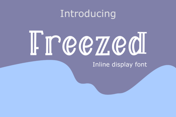 Freezed: A Friendly Inline Display Font for Web Designers