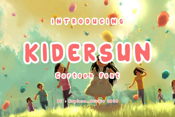 Kidersun: A Sweet Display Font for Warm Branding