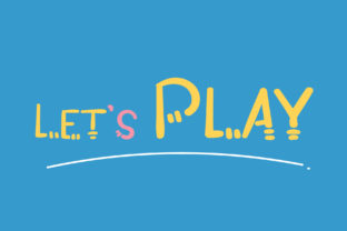 Let s Play: A Playful Display Font for Digital Branding