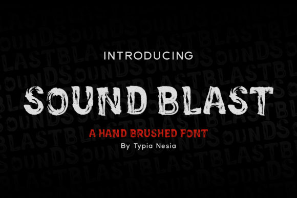 Sound Blast: A Bold Handwritten Typeface for Editorial Design